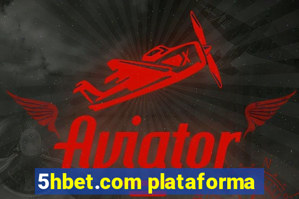 5hbet.com plataforma